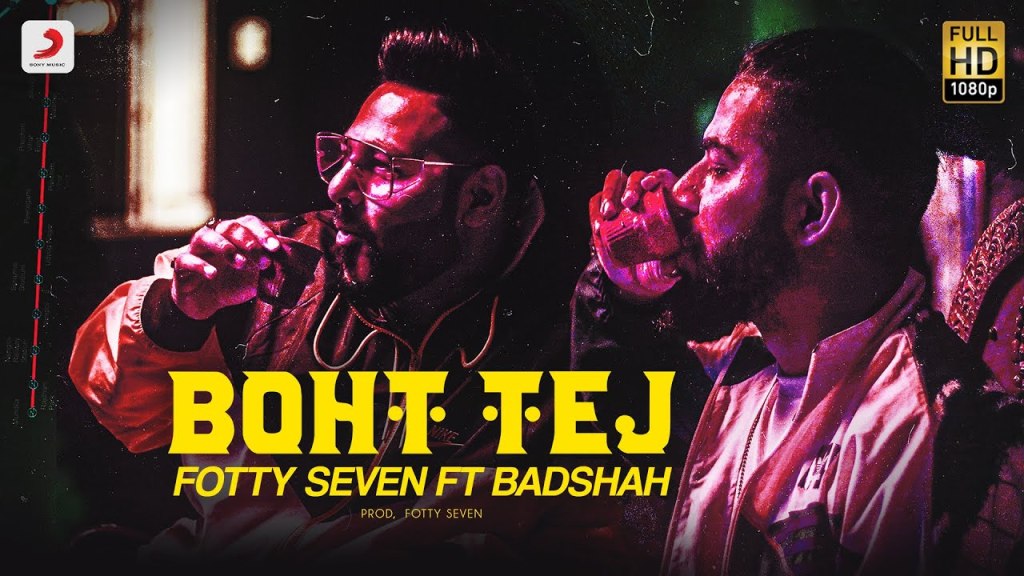 Fotty Seven feat Badshah | Boht Tej | Latest Rap Song 2020

